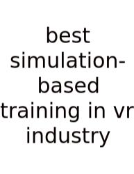 Best Simulation-based Training In Vr Industry