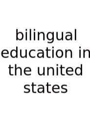 Bilingual Education In The United States