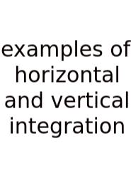 Examples Of Horizontal And Vertical Integration