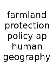Farmland Protection Policy Ap Human Geography