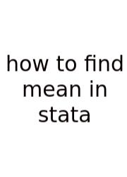 How To Find Mean In Stata
