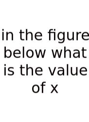 In The Figure Below What Is The Value Of X
