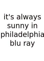It's Always Sunny In Philadelphia Blu Ray