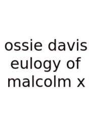 Ossie Davis Eulogy Of Malcolm X