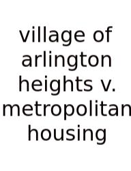 Village Of Arlington Heights V. Metropolitan Housing