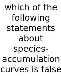 Which Of The Following Statements About Species-accumulation Curves Is False