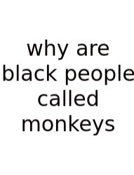 Why Are Black People Called Monkeys